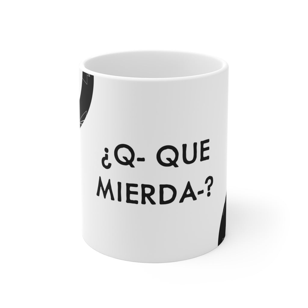 "¿Q- QUE MIERDA?" MUG